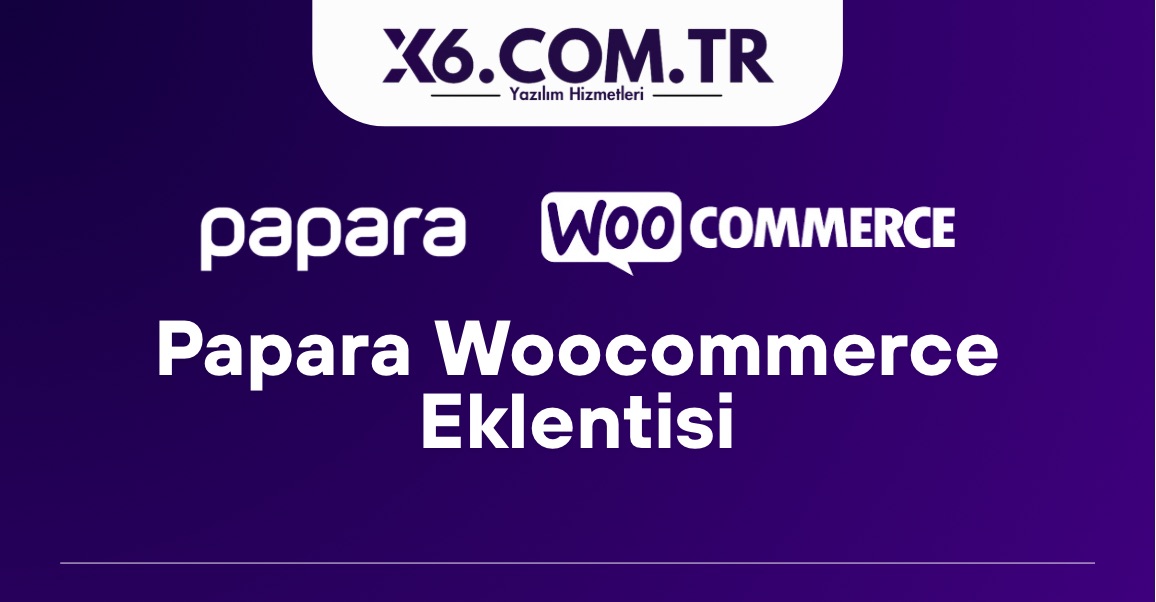 Woocommerce Papara ile öde eklentisi